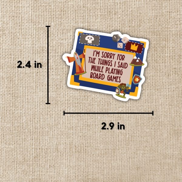 Sorry For What I Said While Playing Board Games Sticker from Kingdom of Threads