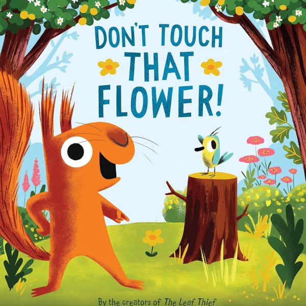 Don’t Touch That Flower! Hardcover Book Don't Touch That Flower! Hardcover Book
