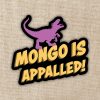 Kingdom of Threads Mongo Is Appalled Dungeon Crawler Carl Sticker