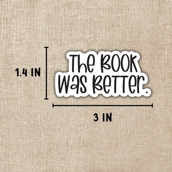 The Book Was Better Sticker from Kingdom of Threads