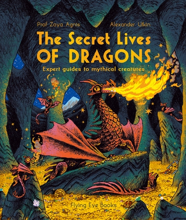 Penguin Random House The Secret Lives Of Dragons Penguin Random House The Secret Lives Of Dragons