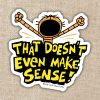 Kingdom of Threads That Doesn't Even Make Sense Sticker Dog Man