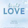 Sourcebooks Twisted Love by Ana Huang (Twisted Series Book 1)