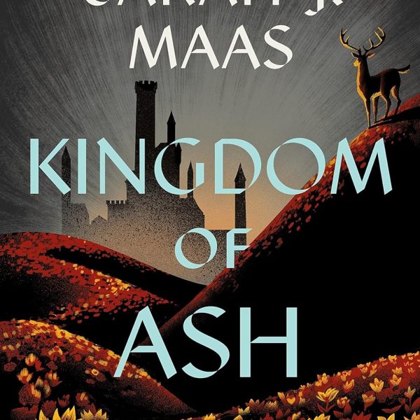Macmillan Publishers Kingdom Of Ash Paperback Book by Sarah J Maas
